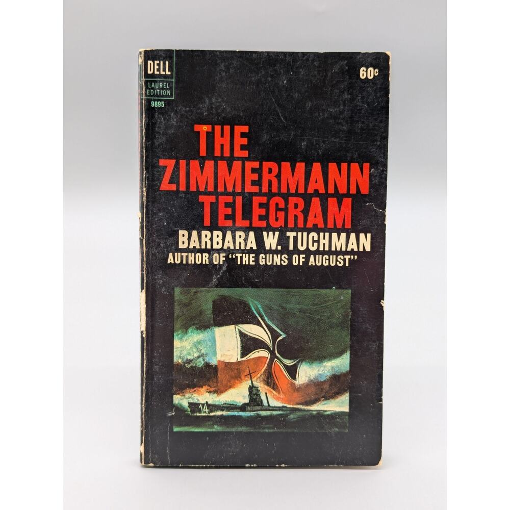 The Zimmerman Telegram by Barbara W. Tuchman 1967 2nd Printing Vintage Paperback